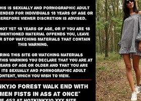 Hotkinkyjo forest walk end thither two men fists in ass at once